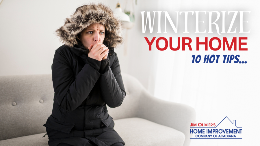 Winterize Your Home: 10 Hot Tips for Louisiana