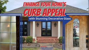 Decorative Glass to enhance your curb appeal