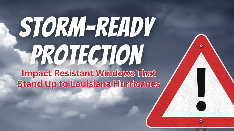 impact resistant windows lafayette blog